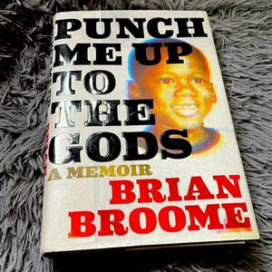 Punch me up to the Gods by Brian Broome Book